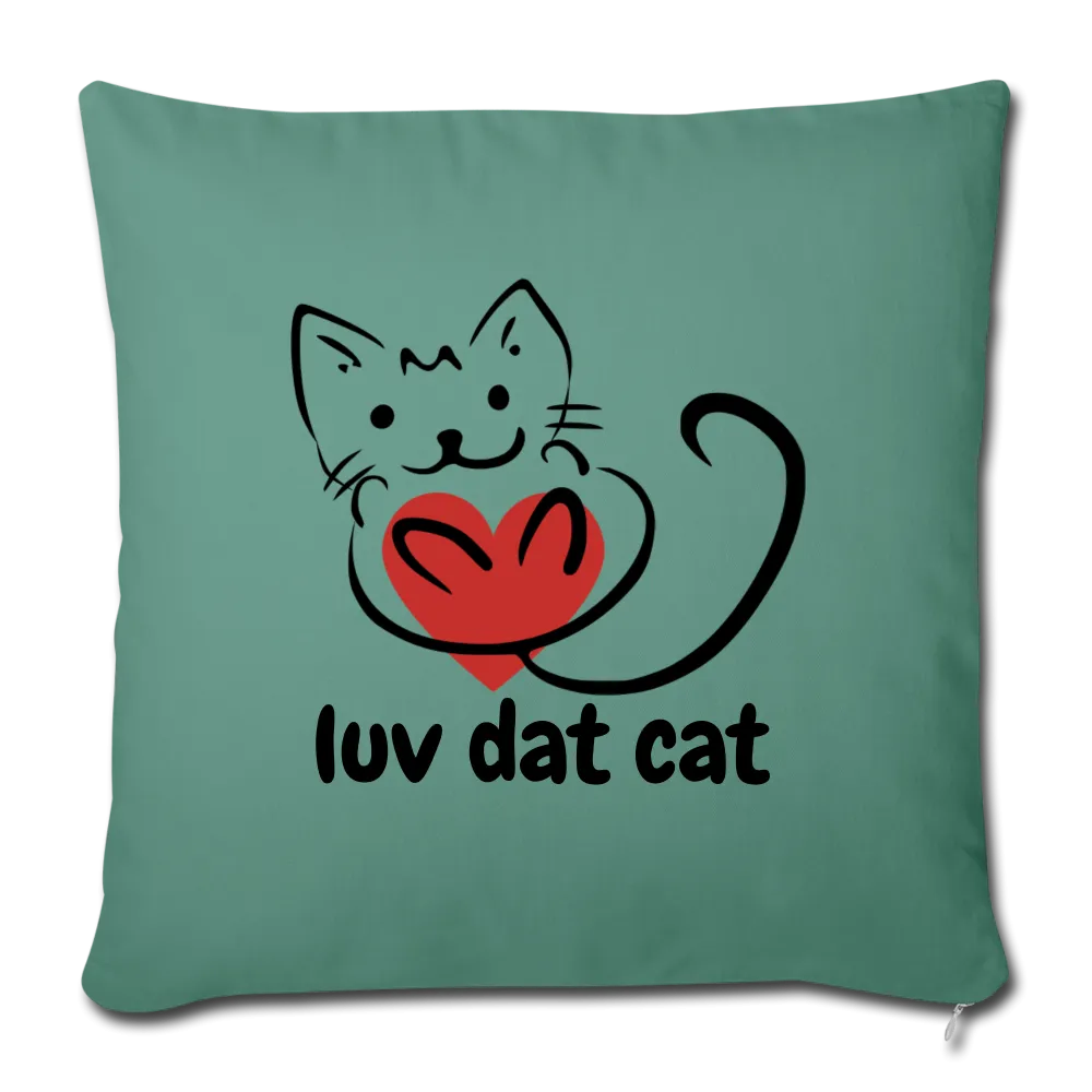 Official Luv Dat Cat Throw Pillow Cover 17.5” x 17.5”