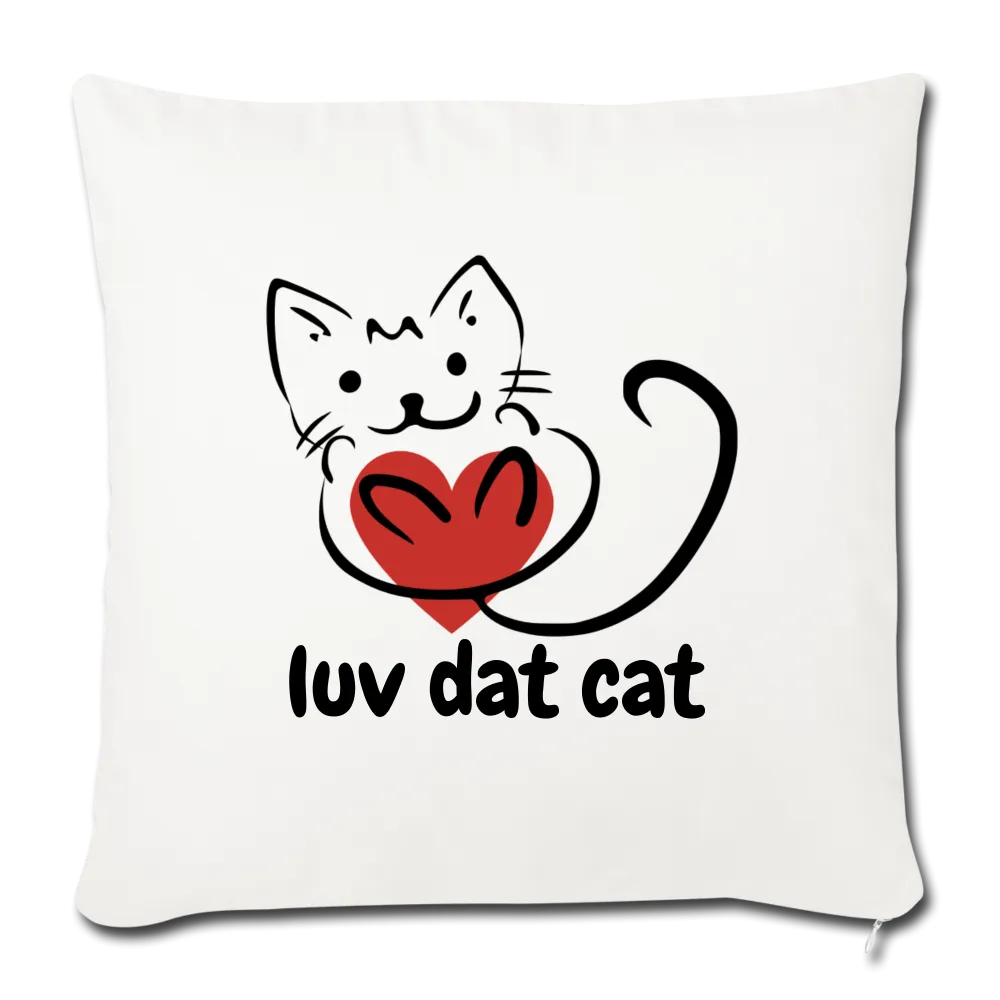Official Luv Dat Cat Throw Pillow Cover 17.5” x 17.5”