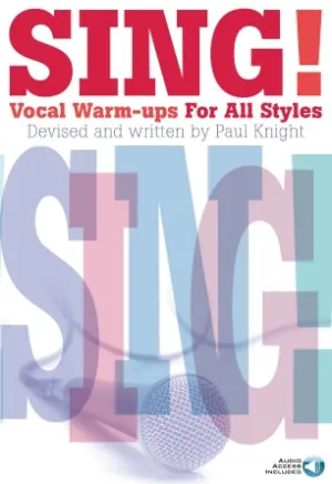 Sing! Vocal Warm-Ups for All Styles (Book/Online Audio)